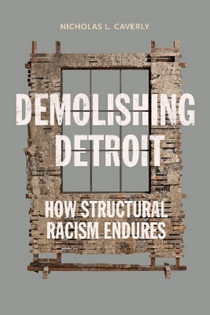 Demolishing Detroit
