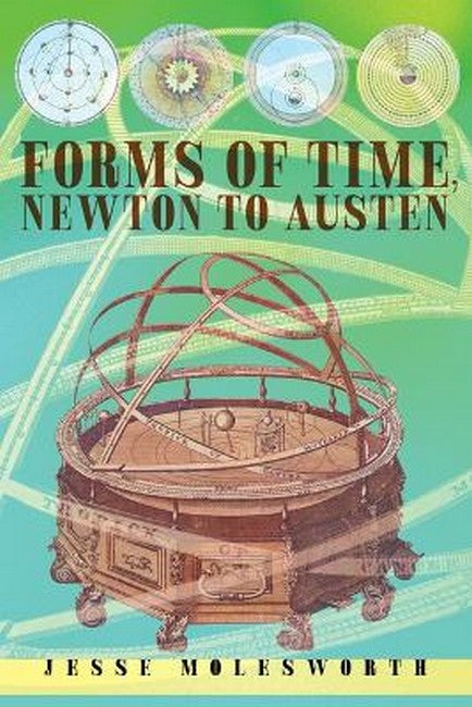 Forms of Time, Newton to Austen