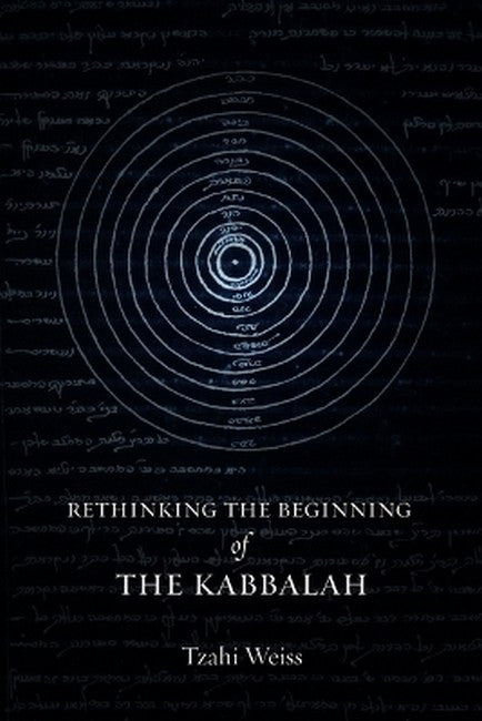 Rethinking the Beginning of the Kabbalah
