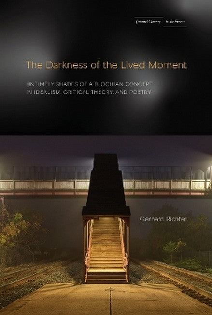 The Darkness of the Lived Moment