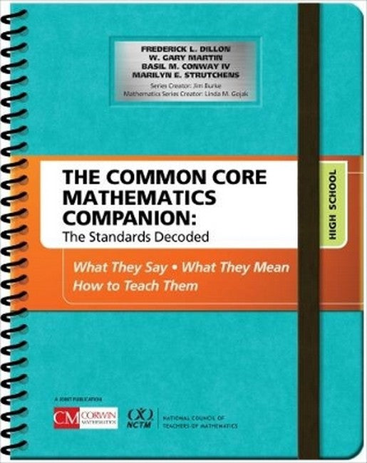 The Common Core Mathematics Companion: The Standards Decoded, High Schoo