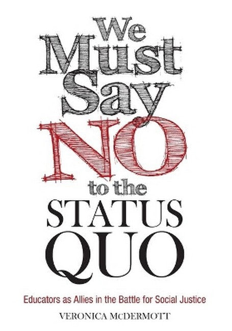 We Must Say No to the Status Quo