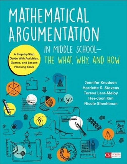 Mathematical Argumentation in Middle School-The What, Why, and How