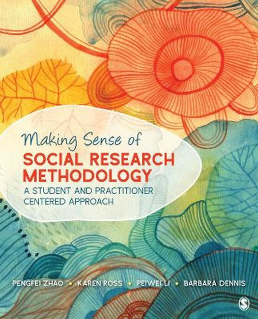 Making Sense of Social Research Methodology