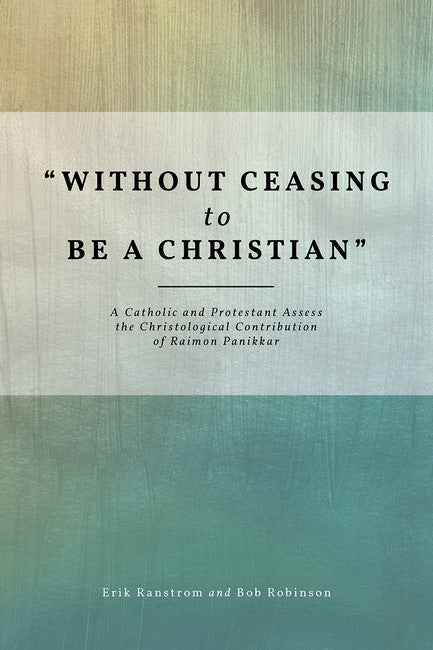 ""Without Ceasing to be a Christian""