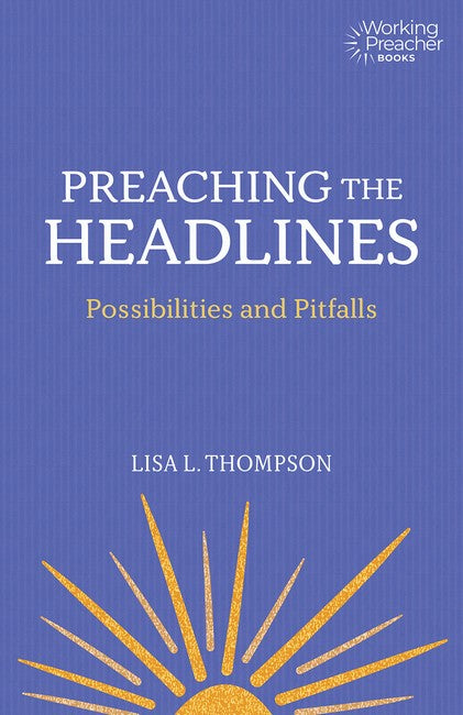 Preaching the Headlines