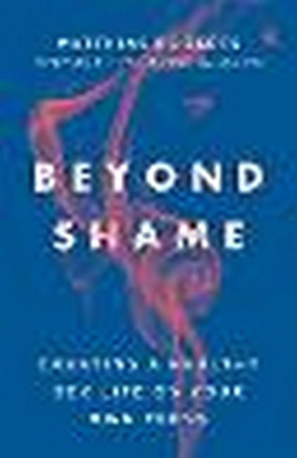 Beyond Shame