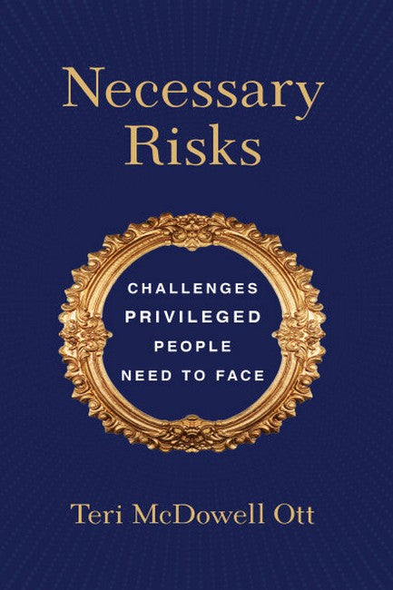 Necessary Risks