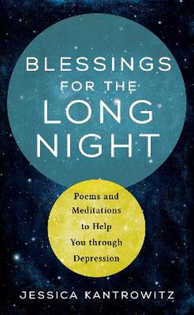 Blessings for the Long Night