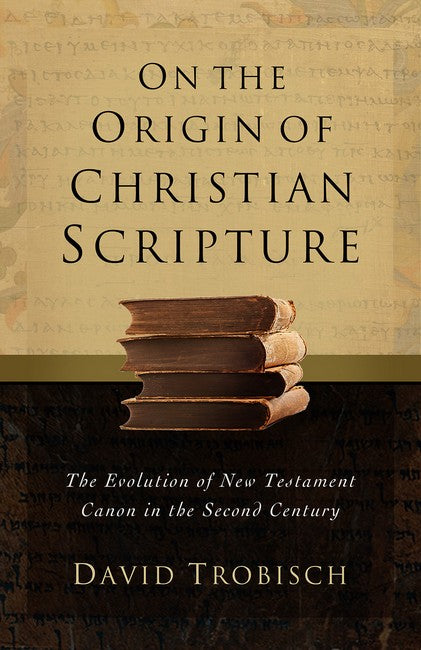 On the Origin of Christian Scripture