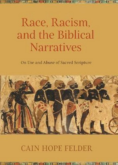 Race, Racism, and the Biblical Narratives