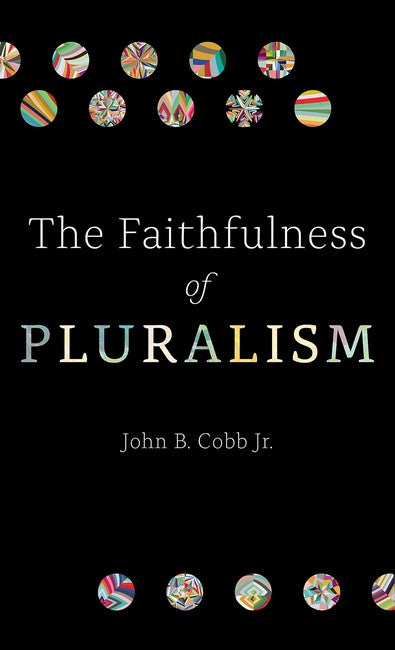 The Faithfulness of Pluralism