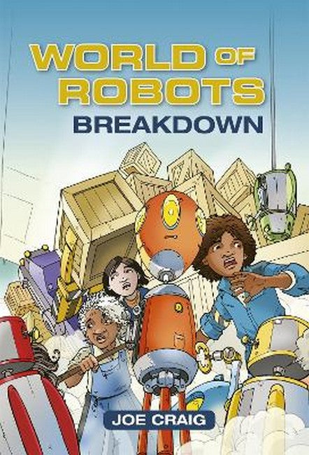 Reading Planet KS2 - World of Robots: Breakdown - Level 3: Venus/Brown