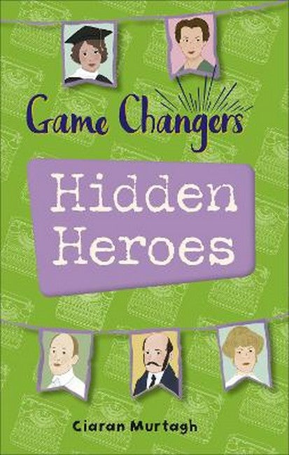 Reading Planet KS2 - Game-Changers: Hidden Heroes - Level 2: Mercury/Brown