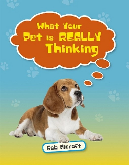 Reading Planet KS2 - What Your Pet is REALLY Thinking - Level 2: Mercury/Brown