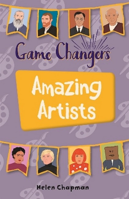 Reading Planet KS2 - Game-Changers: Amazing Artists - Level 6: Jupiter/Blue