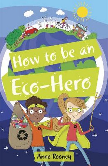 Reading Planet KS2 - How to be an Eco-Hero - Level 8: Supernova (Red+ )
