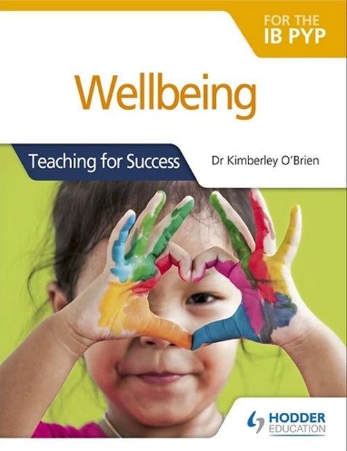 Wellbeing for the IB PYP