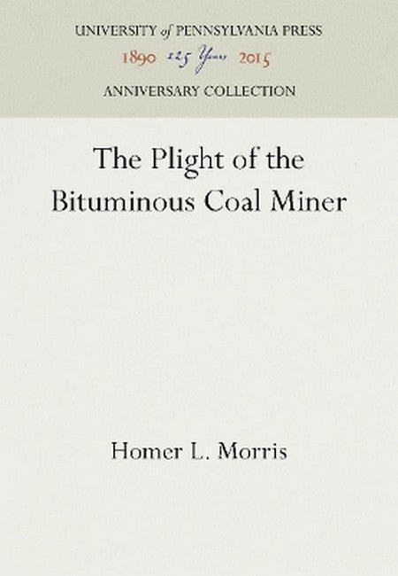 The Plight of the Bituminous Coal Miner 2016/e