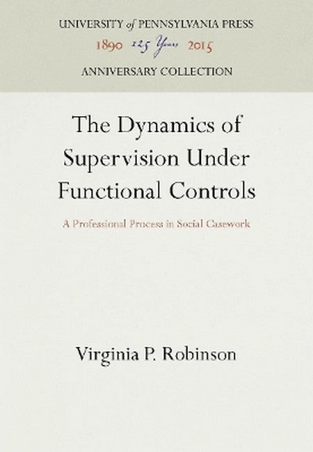 The Dynamics of Supervision Under Functional Controls 2016/e