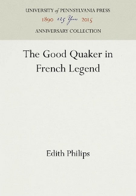The Good Quaker in French Legend 2016/e