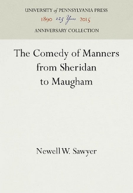 The Comedy of Manners from Sheridan to Maugham 2016/e