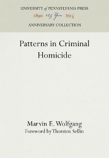 Patterns in Criminal Homicide