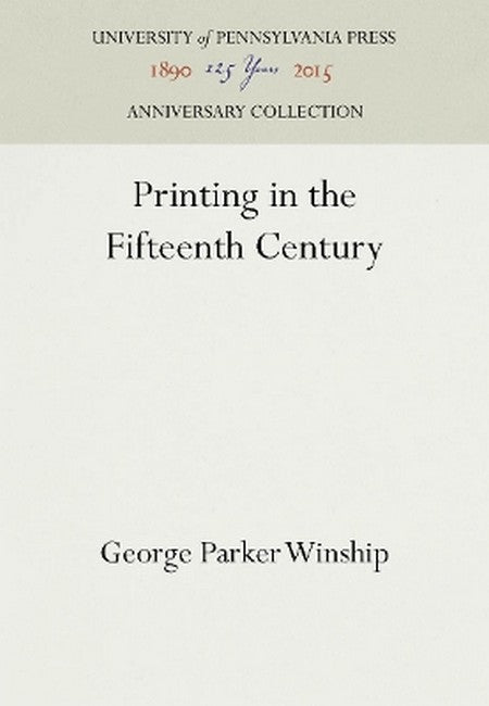 Printing in the Fifteenth Century 2016/e