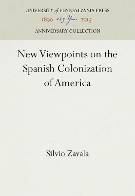 New Viewpoints on the Spanish Colonization of America 2016/e
