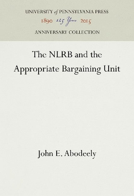 The NLRB and the Appropriate Bargaining Unit