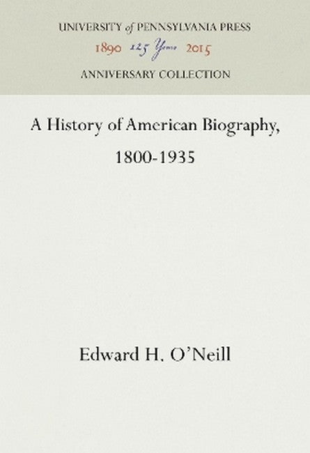 A History of American Biography, 1800-1935