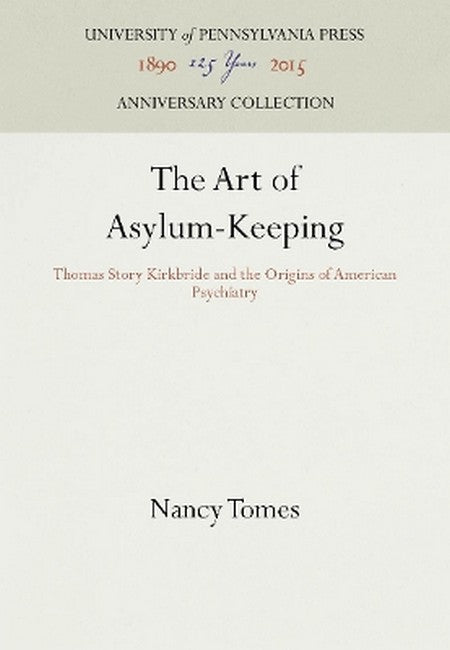The Art of Asylum-Keeping
