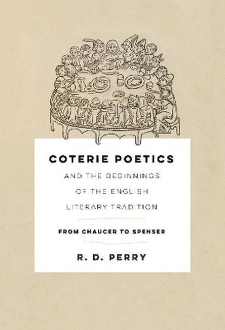 Coterie Poetics and the Beginnings of the English Literary Tradition