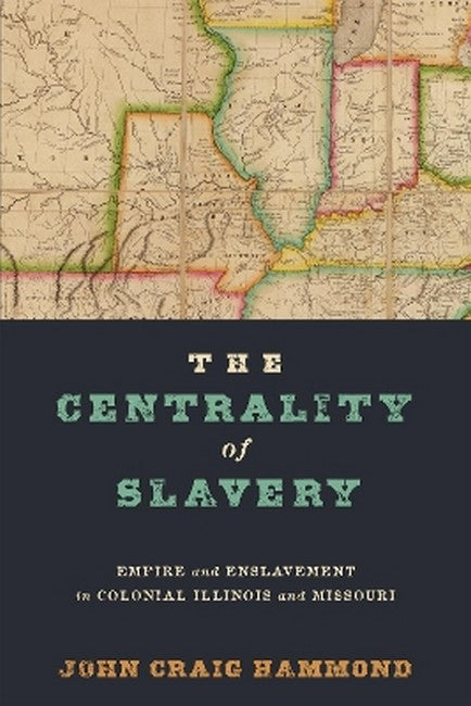 The Centrality of Slavery