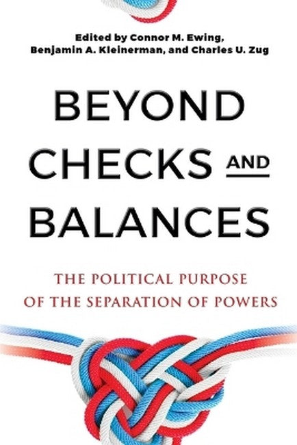 Beyond Checks and Balances