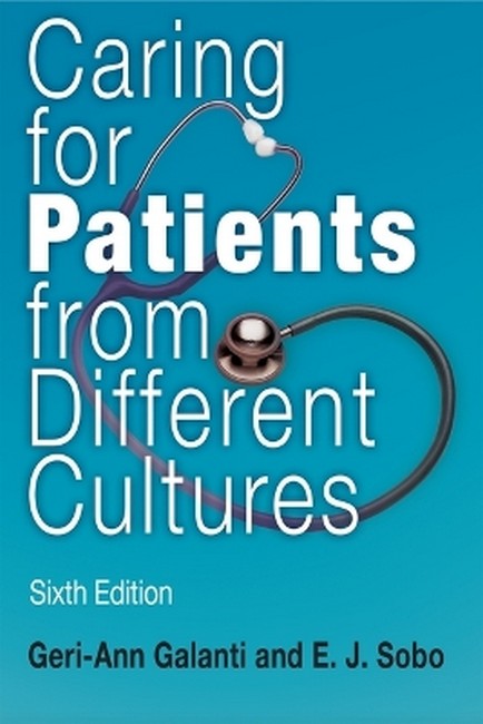 Caring for Patients from Different Cultures 6/e