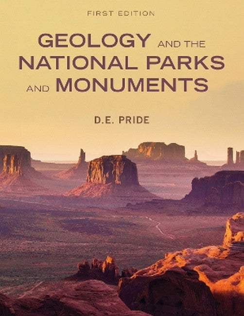 Geology and the National Parks and Monuments (First Edition)