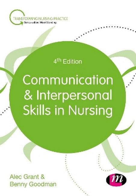 Communication and Interpersonal Skills in Nursing 4/e