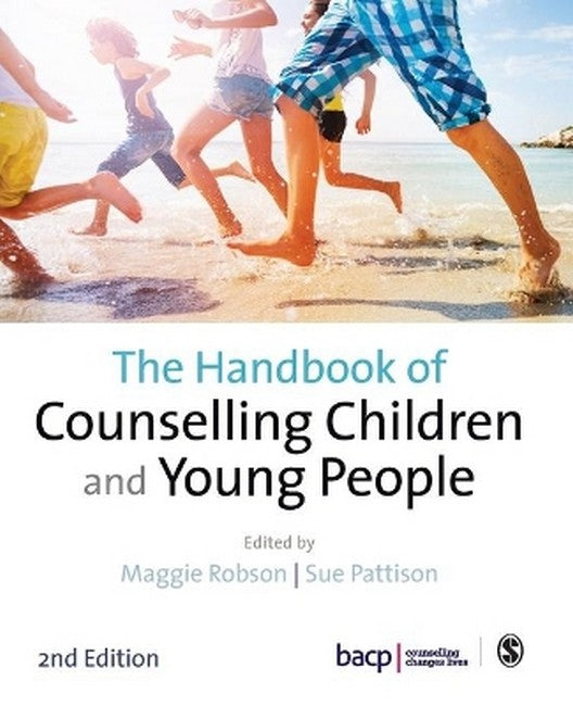 The Handbook of Counselling Children & Young People 2/e