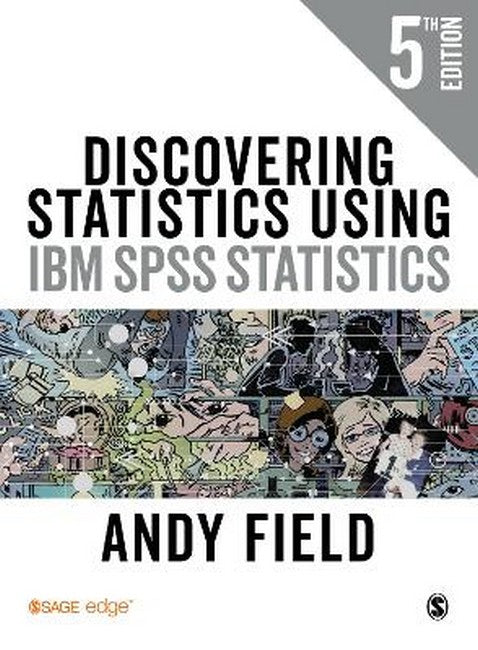 Discovering Statistics Using IBM SPSS Statistics 5/e