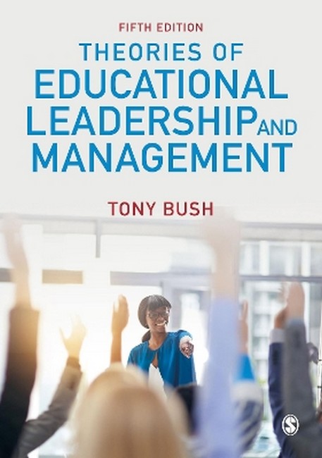 Theories of Educational Leadership and Management 5/e