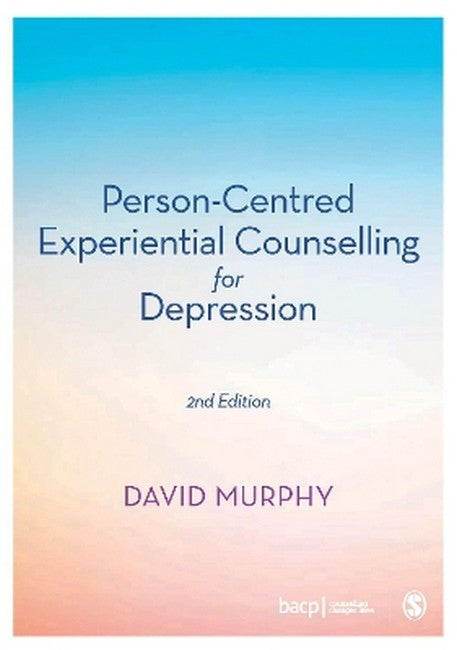 Person-Centred Experiential Counselling for Depression 2/e