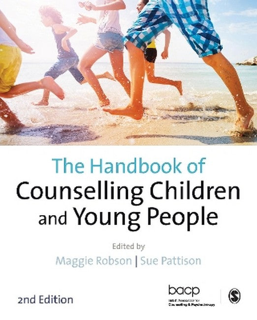 The Handbook of Counselling Children & Young People 2/e