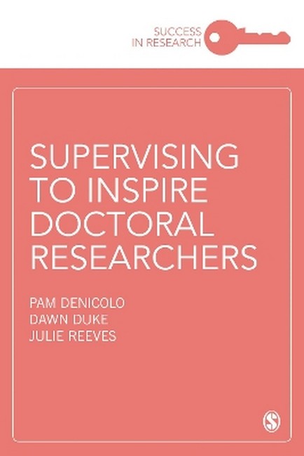 Supervising to Inspire Doctoral Researchers