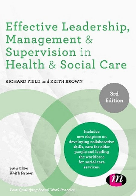 Effective Leadership, Management and Supervision in Health and Social Care 3/e