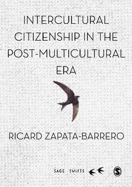 Intercultural Citizenship in the Post-Multicultural Era