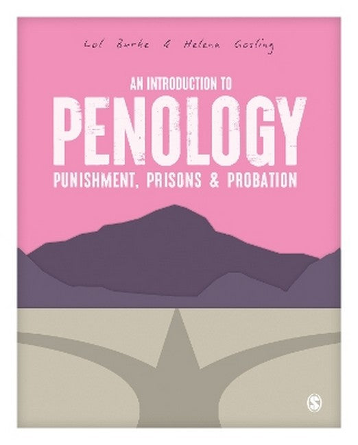 An Introduction to Penology: Punishment, Prisons and Probation