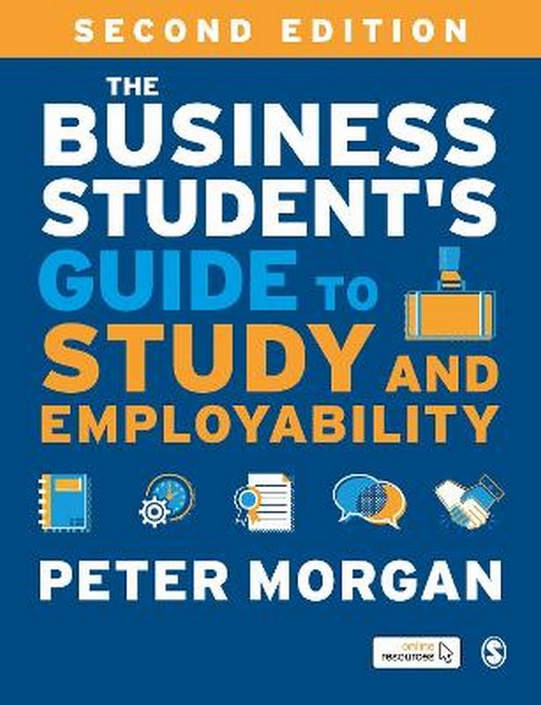 The Business Student's Guide to Study and Employability 2/e