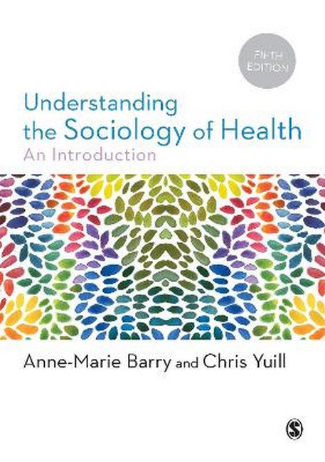 Understanding the Sociology of Health 5/e