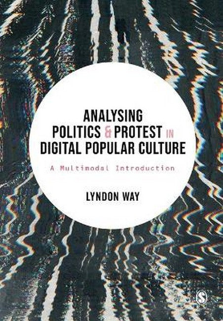 Analysing Politics and Protest in Digital Popular Culture